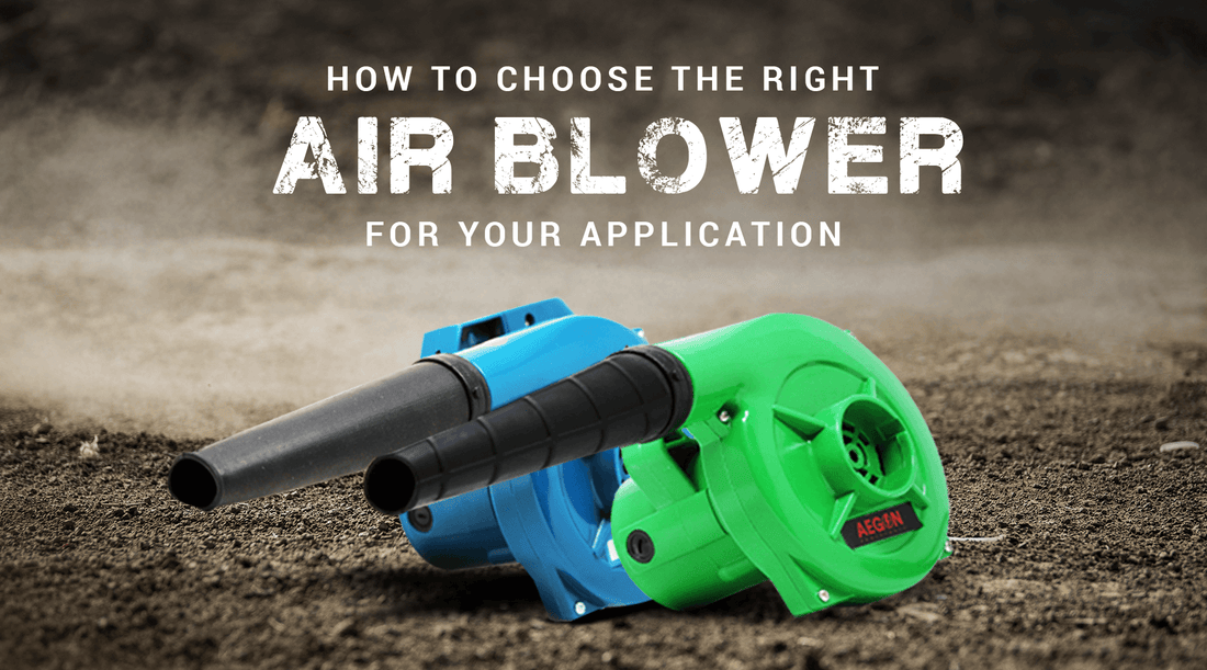 How to Choose the Right Air Blower for Your Application