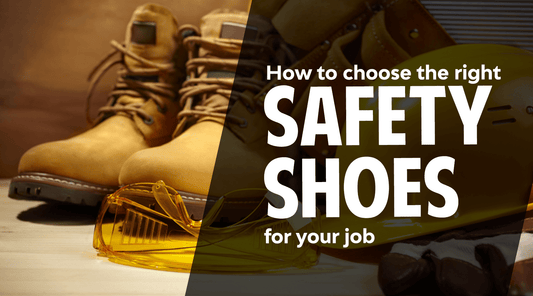 How to Choose the Right Safety Shoes for Your Job