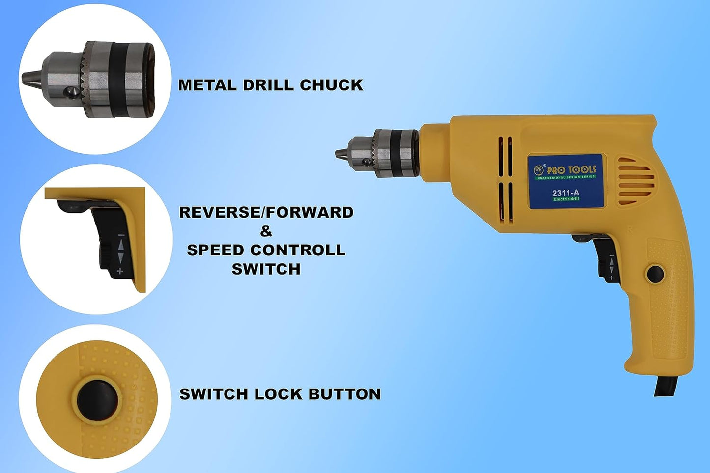 PRO TOOLS 2311-A, 10mm, 430W Electric Drill Machine, Copper Armature, 10mm Chuck, 2800 RPM, 2 Mode Selector, Forward/Reverse with Variable Speed with 5 Pieces Bits